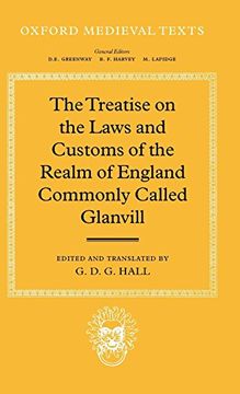 portada The Treatise on the Laws and Customs of the Realm of England Commonly Called Glanvill (Oxford Medieval Texts) (en Inglés)