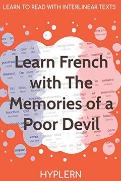 portada Learn French With the Memories of a Poor Devil: Interlinear French to English (Learn French With Interlinear Stories for Beginners and Advanced Readers) 