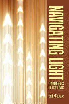 portada Navigating Light: Fundamentals of a Follower (en Inglés)