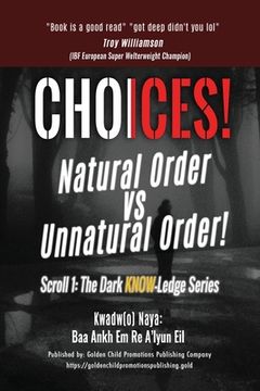 portada Choices!: Natural Order vs Unnatural Order! (en Inglés)