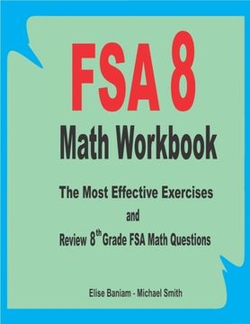 portada FSA 8 Math Workbook: The Most Effective Exercises and Review 8th Grade FSA Math Questions (en Inglés)