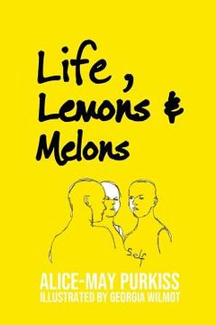 portada Life, Lemons and Melons (en Inglés)