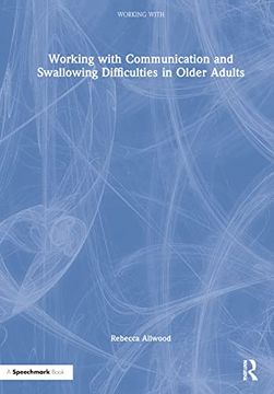 portada Working With Communication and Swallowing Difficulties in Older Adults (en Inglés)