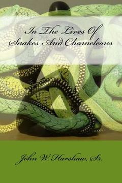 portada In The Lives Of Snakes And Chameleons (en Inglés)