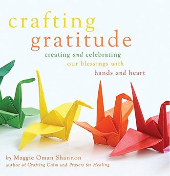 portada Crafting Gratitude: Creating and Celebrating our Blessings With Hands and Heart (en Inglés)