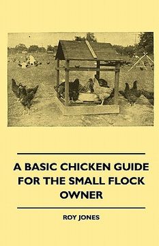 portada a basic chicken guide for the small flock owner (in English)