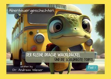 portada Der Kleine Drache Wackldackel und die Schildkröte Torkel (in German)
