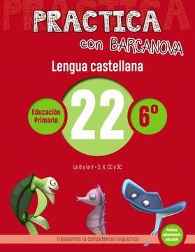 portada Practica Con Barcanova 22. Lengua Castellana (in Spanish)