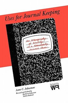 portada uses for journal keeping: an ethnography of writing in a university science class (en Inglés)