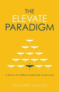 portada The Elevate Paradigm: A Model for Others-Centered Leadership (en Inglés)
