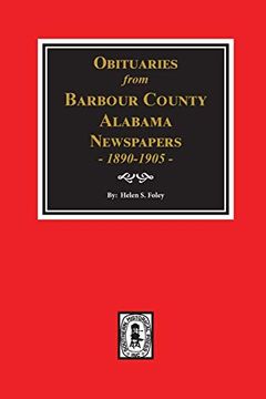 portada Obituaries From Barbour County, Alabama Newspapers, 1890-1905 (en Inglés)