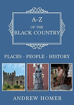 portada A-Z of the Black Country: Places-People-History (en Inglés)