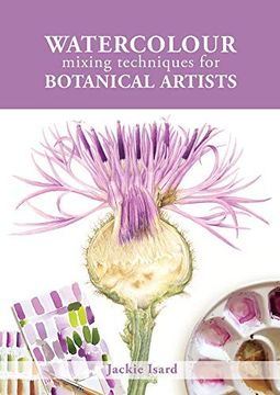 portada Watercolour Mixing Techniques for Botanical Artists (en Inglés)
