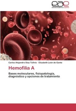 portada Hemofilia A: Bases moleculares, fisiopatología, diagnóstico y opciones de tratamiento