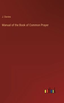 portada Manual of the Book of Common Prayer (in English)