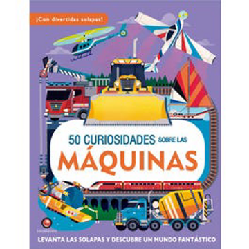 portada 50 Curiosidades Sobre las Maquinas (in Spanish)