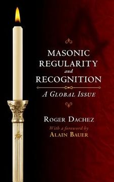 portada Masonic Regularity and Recognition: A Global Issue (en Inglés)