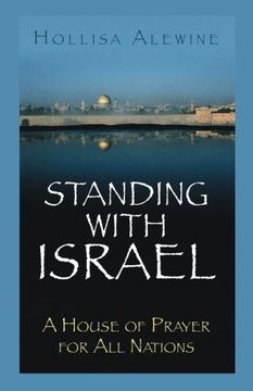 portada Standing With Israel: A House of Prayer for All Nations