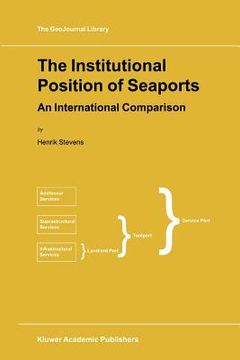 portada the institutional position of seaports: an international comparison (en Inglés)