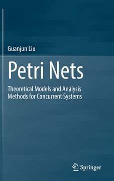 portada Petri Nets: Theoretical Models and Analysis Methods for Concurrent Systems
