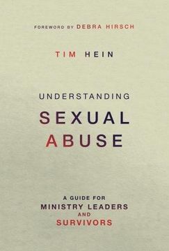 portada Understanding Sexual Abuse: A Guide for Ministry Leaders and Survivors (en Inglés)