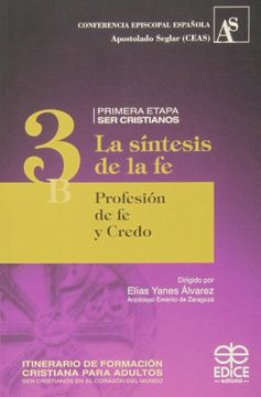 portada Itinerario de formación cristiana para adultos (3B) : la síntesis de la fe : profesión de fe y credo (in Spanish)