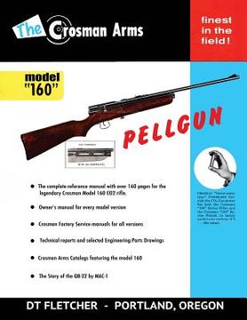portada The Crosman Arms Model "160" Pellgun (en Inglés)