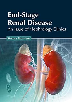 portada End-Stage Renal Disease: An Issue of Nephrology Clinics (en Inglés)