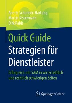 portada Quick Guide Strategien Fã¼R Dienstleister: Erfolgreich mit sam in Wirtschaftlich und Rechtlich Schwierigen Zeiten (en Alemán)