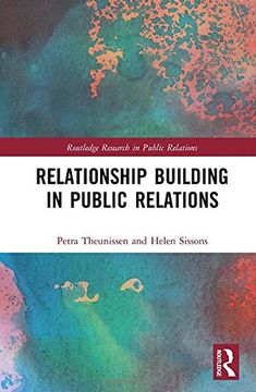 portada Relationship Building in Public Relations (Routledge Research in Public Relations)