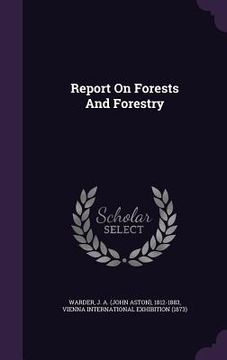 portada Report On Forests And Forestry