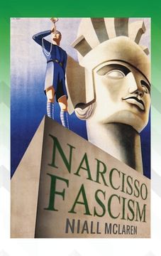 portada Narcisso-Fascism: The Psychopathology of Right-Wing Extremism