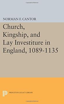 portada Church, Kingship, and Lay Investiture in England, 1089-1135 (Princeton Legacy Library)