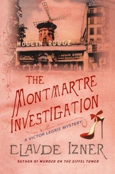 portada The Montmartre Investigation: A Victor Legris Mystery (Victor Legris Mysteries) 
