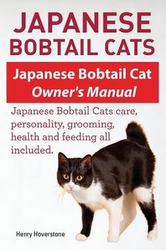 portada Japanese Bobtail Cats. Japanese Bobtail Cat Owners Manual. Japanese Bobtail Cats (en Inglés)