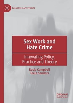 portada Sex Work and Hate Crime: Innovating Policy, Practice and Theory (en Inglés)