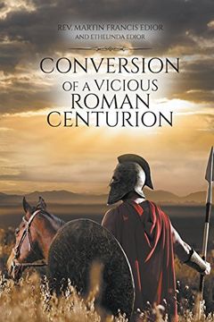 portada Conversion of a Vicious Roman Centurion
