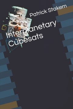 portada Interplanetary Cubesats (en Inglés)