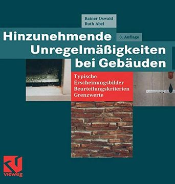 portada Hinzunehmende Unregelmäßigkeiten bei Gebäuden: Typische Erscheinungsbilder -- Beurteilungskriterien -- Grenzwerte (3. , Vollst. Uberarb. U. Erw. Aufl. (in German)