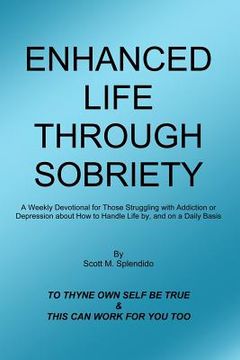 portada Enhanced Life Through Sobriety (en Inglés)