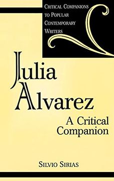 portada Julia Alvarez: A Critical Companion (Critical Companions to Popular Contemporary Writers) (en Inglés)