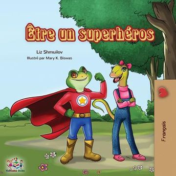 portada Être un superhéros: Being a Superhero - French edition (in French)