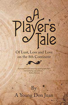 portada A Player'S Tale: Of Lust, Loss and Love on the 8th Continent (en Inglés)