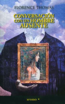portada Conversación con un Hombre Ausente (in Spanish)
