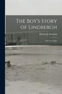 portada The Boy's Story of Lindbergh: the Lone Eagle (en Inglés)