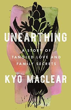 portada Unearthing: A Story of Tangled Love and Family Secrets 