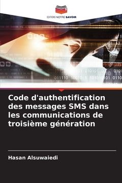 portada Code d'authentification des messages SMS dans les communications de troisième génération (en Francés)
