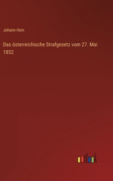 portada Das österreichische Strafgesetz vom 27. Mai 1852 (in German)