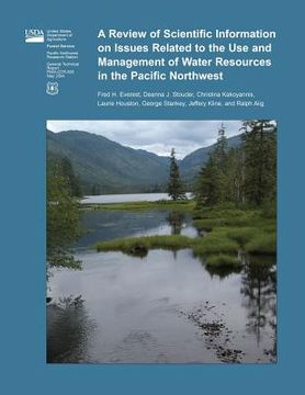 portada A Review of Scientific Information on Issues Related to the Use and Management of Water Resources in the Pacific Northwest (in English)