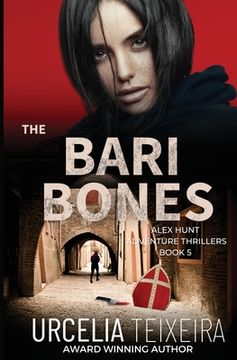 portada The Bari Bones: An Alex Hunt Archaeological Thriller: An Alex Hunt Adventure Thriller: 5 (Alex Hunt Adventure Thrillers) (en Inglés)